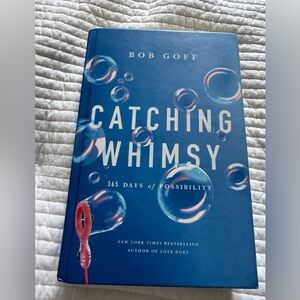Catching Whimsy Devotional by Bob Goff. One year.